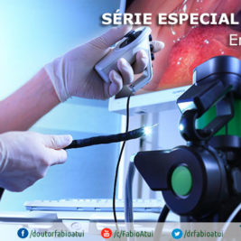 Destacada Exames - Endoscopia - Por Dr. Fabio Atui - Cirurgia do Aparelho Digestivo e Coloproctologista